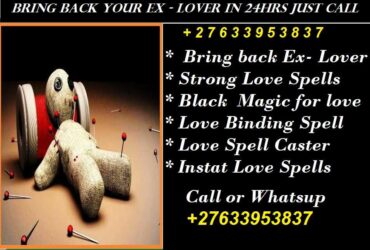 Effective and Approved Lost Love Spell Caster Bring Back Lost Love Spell +27633953837