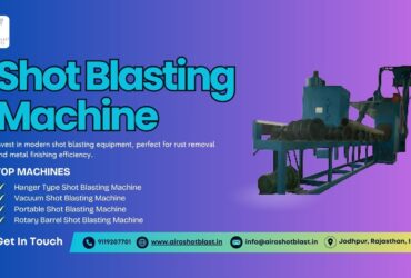Airo Shot Blast Equipments – Your Trusted Shot Blasting Machine Manufacturer