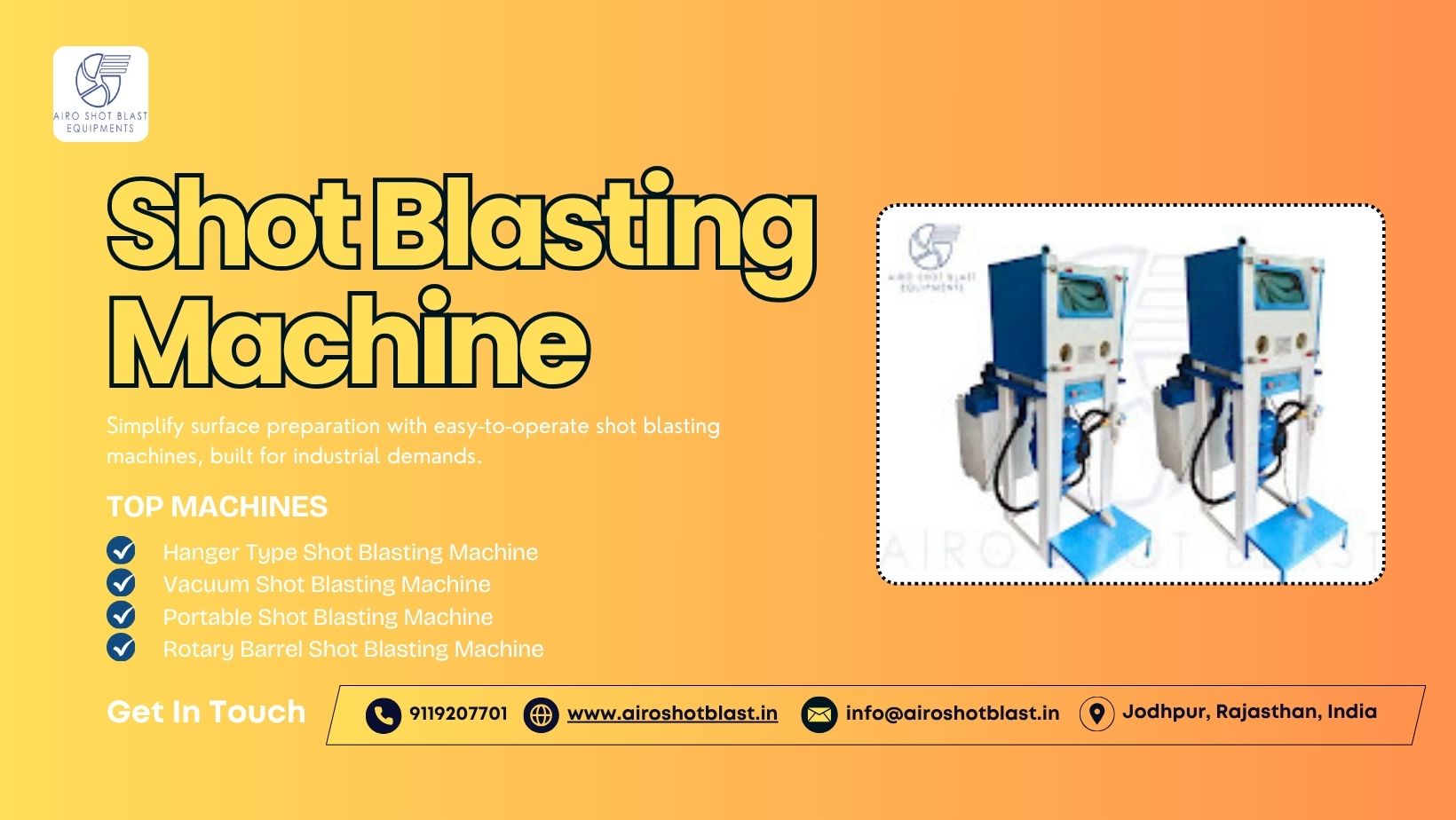 Top Shot Blasting Machine Manufacturers in Jodhpur, Rajasthan – High-Performance Industrial Solutions