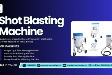 Get the Power & Precision You Need – Shot Blasting Machine by Airo Shot Blast
