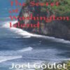 The Secret of Washington Island novel by Joel Goulet
