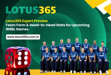 Lotus365 Expert Preview: Team Form & Head-to-Head Stats for Upcoming WBBL Games