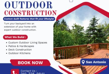 Outdoor Construction in San Antonio