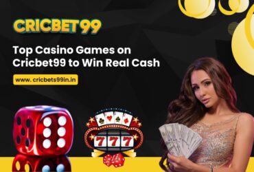 Top Casino Games on Cricbet99 to Win Real Cash