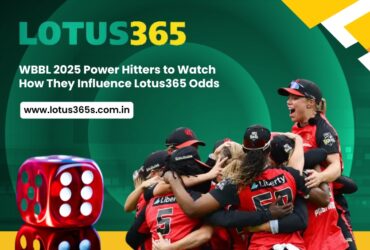 WBBL 2025 Power Hitters to Watch – How They Influence Lotus365 Odds
