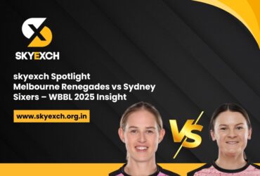 Skyexch Spotlight: Melbourne Renegades vs Sydney Sixers – WBBL 2025 Insight