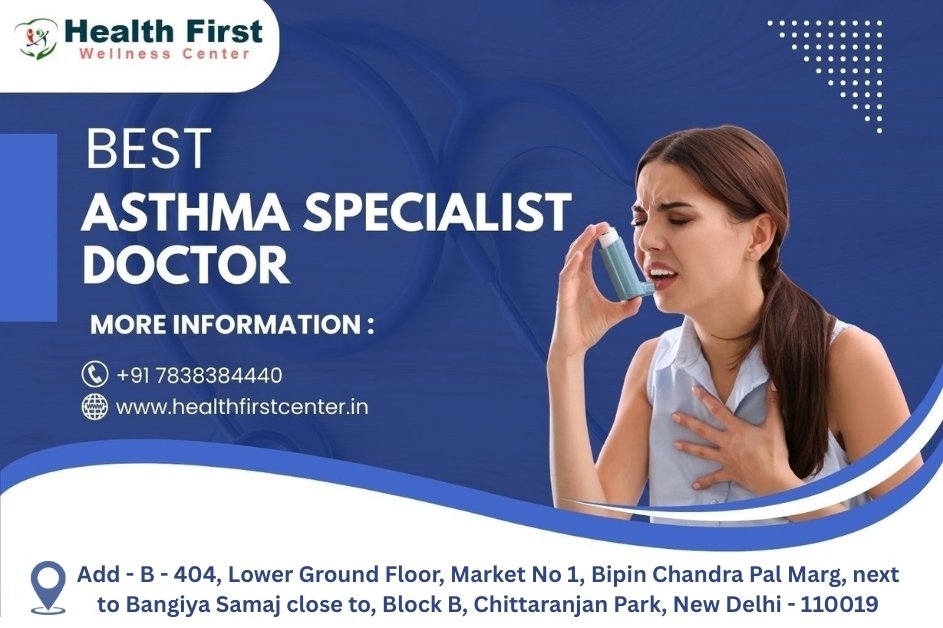 Best Asthma Doctor in Delhi for Long-Term Relief