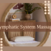 Top Lymphatic System Massage in Jersey City