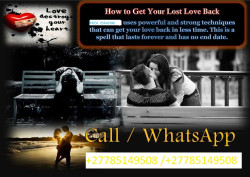 #Bring Back My Ex Spell- Lost Love Returned! Near me same day +27785149508 /