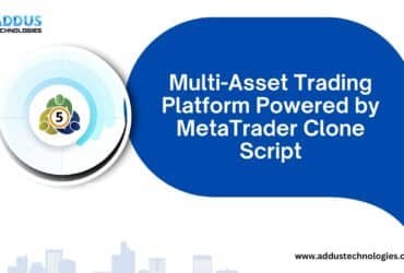 Multi-Asset Trading Platform Powered by MetaTrader Clone Script