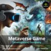 Metaverse Game Development Company | Create Virtual Worlds