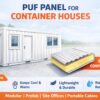 PUF Panels for Strong Container House
