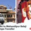 Delhi to Mehandipur Balaji Tempo Traveller