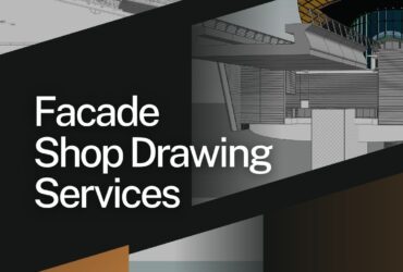 Top Facade Shop Drawing Services in New York, USA