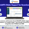 Smart WebRTC Dialer Support for Seamless Calling