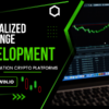 Start Your Crypto Exchange Business with Advanced Trading Features