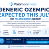 Generic Ozempic Expected in July – Join the PolarBearMeds Waitlist