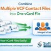 Efficient Solution to Merge and Organize vCard Contacts