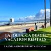 La Jolla Shores Rentals