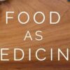 Food As Medicine Book