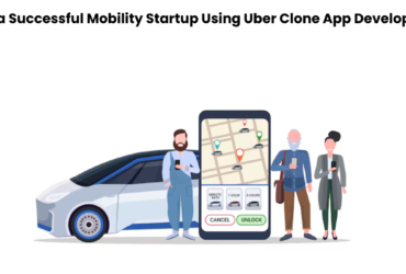 Build a Successful Mobility Startup Using Uber Clone App Development