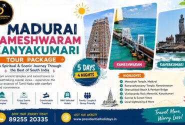 From Temple Towers to Ocean Horizons – Madurai Rameshwaram Kanyakumari Tour Package by Presidential Holidays