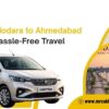 Affordable Vadodara to Ahmedabad Cab with Professional Drivers