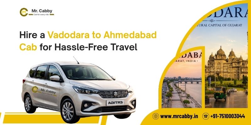 Affordable Vadodara to Ahmedabad Cab with Professional Drivers