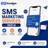 SMS Marketing Services India for Faster Business Growth