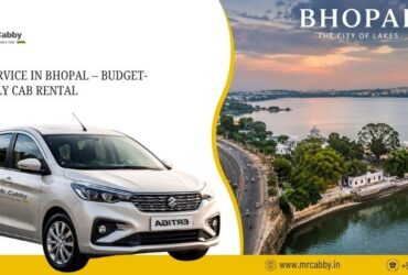 Hire the Best Taxi Service in Bhopal at Affordable Rates