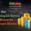 Why Users Prefer Fairplay24 Bonus