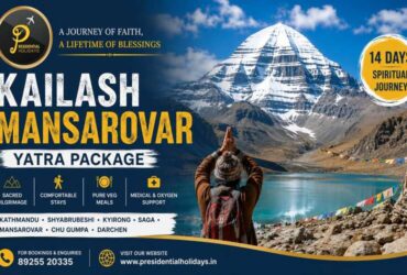 Kailash Mansarovar Yatra Package 2026 – Join the Most Sacred Pilgrimage on Earth with Presidential Holidays