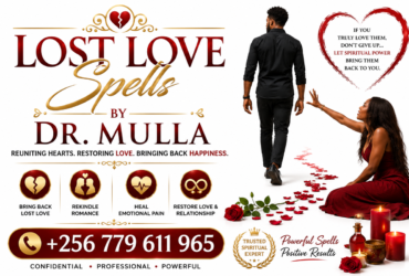 Powerful Lost Love Spells for Ex Lover Return | Love Reconciliation, Relationship Problems & Remove Third Party Influence | Dr. Mulla +256 779 611 965