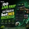 Go Live Fast with the Ultimate Bet365 Clone Script