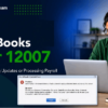 QuickBooks Error 12007: Causes and Effective Troubleshooting Solutions