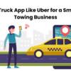 Tow Truck App Like Uber for a Smarter Towing Business