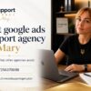 Best Google Ads Support Agency by Mary.